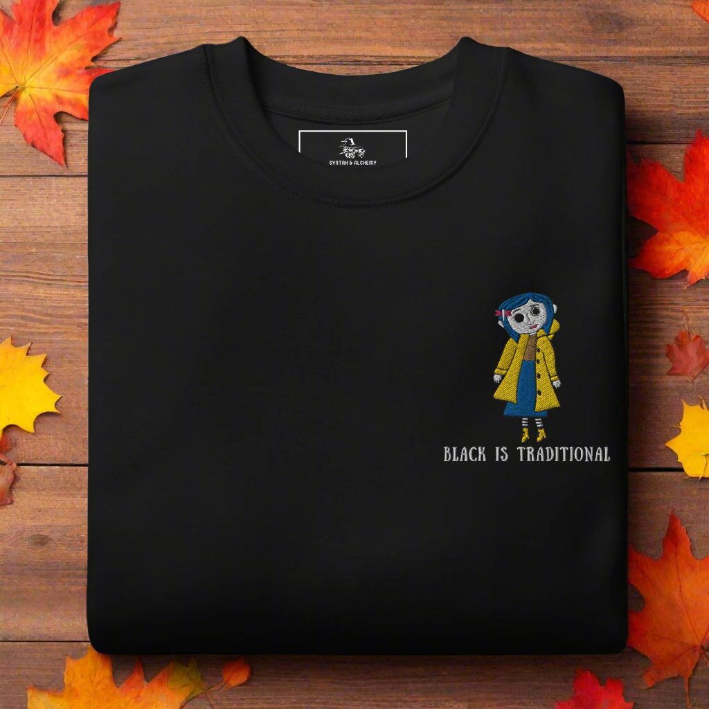 Black Is Traditional | Soft-Wash Sweatshirt | Embroidered | Two Coralines - Syntax & Alchemy