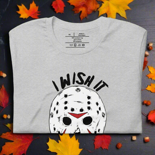 Wish It Was Friday 13th | Airlume Cotton T-Shirt - Syntax & Alchemy